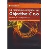 La Formation Complete Sur Objective-C 2.0 : Des bases du C � l'Objective-C 2.0 - 7 heures de formation vid�o, Une s�lection de vid�os pour iPod, iPhone, etc