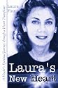 Laura's New Heart: A Healer's Spiritual Journey Through a Heart Transplant