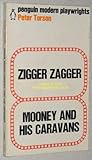 Zigger Zagger; [and], Mooney and his caravans; two plays