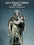 Art & visual culture : 1100-1600 : medieval to renaissance