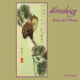 Hiroshige - Birds / Flowers 2008 Wall Calendar; ISBN: 9085181305; by: <b>Graphique De France</b>