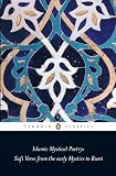 Islamic mystical poetry : Sufi verse from the early mystics to Rumi