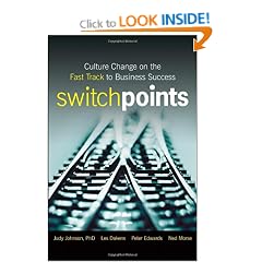 SwitchPoints: Culture Change on the Fast Track to Business Success