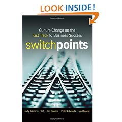 SwitchPoints: Culture Change on the Fast Track to Business Success