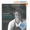 Cooking with Curtis: Easy, Everyday and Adventurous Recipes for the Home Cook