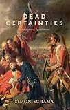 Dead certainties : (unwarranted speculations)