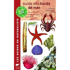 Guide des bords de mer : Mer du nord, Manche, Atlantique, M�diterran�e