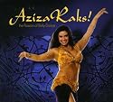 Aziza Raks: Passiin of Belly Dance