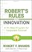 Robert's Rules of Innovation: A 10-Step Program for Corporate Survival
