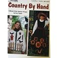 Country By Hand: 5 Blanket Stitch Applique' Designs (Leisure Arts Craft Leaflet #1487) by Patti Sowers