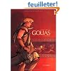Golias, Tome 1 : Le roi perdu