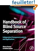 Handbook of Blind Source Separation: Independent Component Analysis and Blind Deconvolution