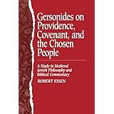 gersonides on providence covenant and the chosen people a study in medieval jewish philosophy and biblical