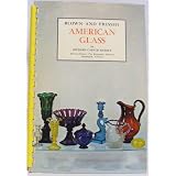 Blown and Pressed American Glass
