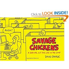 Savage Chickens: A Survival Kit for Life in the Coop
