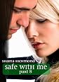 Safe With Me, Part 8 (The End) (Safe With Me (erotic romance))