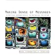 Making Sense of Messages: A Critical Apprenticeship in Rhetorical Criticism
