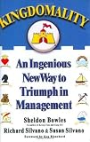 Kingdomality: An Ingenious New Way to Triumph in Management [Hardcover]