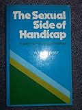 The sexual side of handicap : a guide for the caring professions