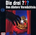 Die Drei Fragezeichen - Folge 118: Das d&uuml;stere Verm&auml;chtnis