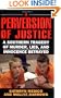 A Perversion of Justice: A Southern Tragedy of Murder, Lies and Innocence Betrayed