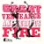 Great Vengeance & Furious Fire