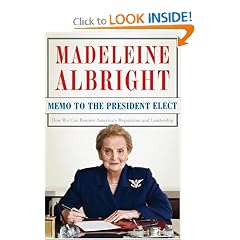 Memo to the President Elect: How We Can Restore America's Reputation and Leadership