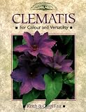 Clematis: For Colour and Versatility (Crowood Gardening Guides)