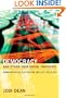 Democracy and Other Neoliberal Fantasies: Communicative Capitalism and Left Politics