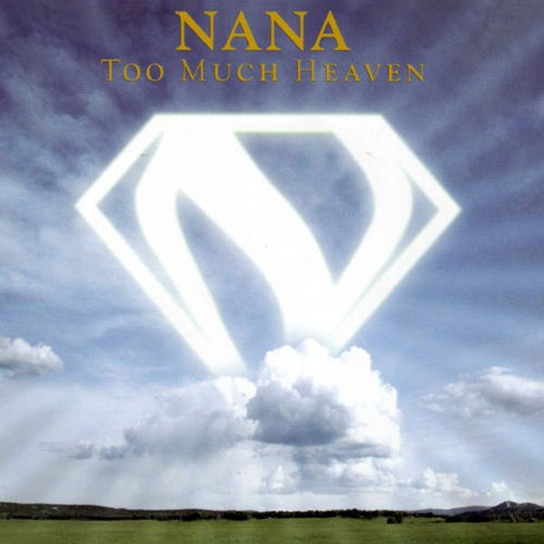 Nana - Too Much Heaven - Zortam Music