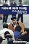 Radical Islam Rising: Muslim Extremism in the West
