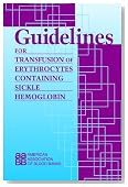 Guidelines for Transfusion of Erythrocytes Containing Sickle Hemoglobin