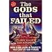 The Gods That Failed: How Blind Faith in Markets Has Cost Us Our Future