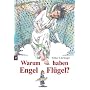 Warum haben Engel Fl�gel?