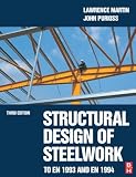 Structural Design of Steelwork to EN 1993 and EN 1994, Third Edition