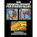 415 Original Designs for Stained Glass (Dover Stained Glass Instruction)