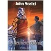 La derni�re colonie