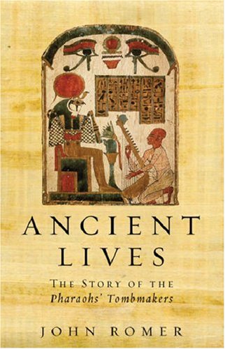 Ancient Lives: The Story of the Pharaoh's Tombmakers (Phoenix Press)
