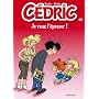 C�dric, Tome 23 : Je veux l'�pouser de Laudec