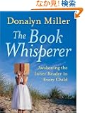 The Book Whisperer: Awakening the Inner Reader in Every Child