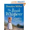The Book Whisperer: Awakening the Inner Reader in Every Child
