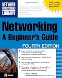 Networking: A Beginner's Guide, Fourth Edition