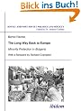 The Long Way Back to Europe: Minority Protection in Bulgaria (Soviet and Post-Soviet Politics and Society 79)
