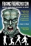 Facing Frankenstein: Defeat Your True Opponent in Sport