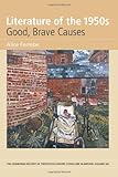 Literature of the 1950s : good, brave causes
