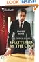 Shattered By The CEO (Silhouette Desire)