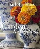Charlotte Moss: Garden Inspirations