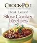 Crock-Pot Best-Loved Slow Cooker Recipes