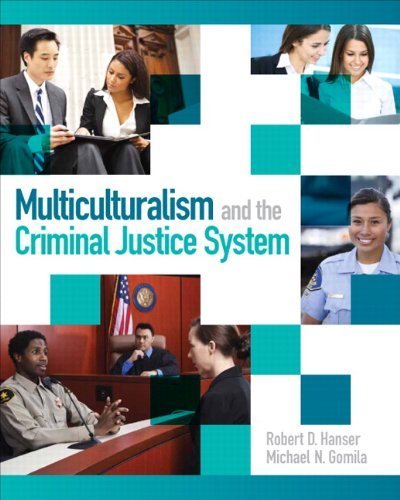 Multiculturalism and the Criminal Justice System by Robert D. Hanser (2014-03-09)