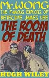 The Room of Death (Detective James Lee Wong)